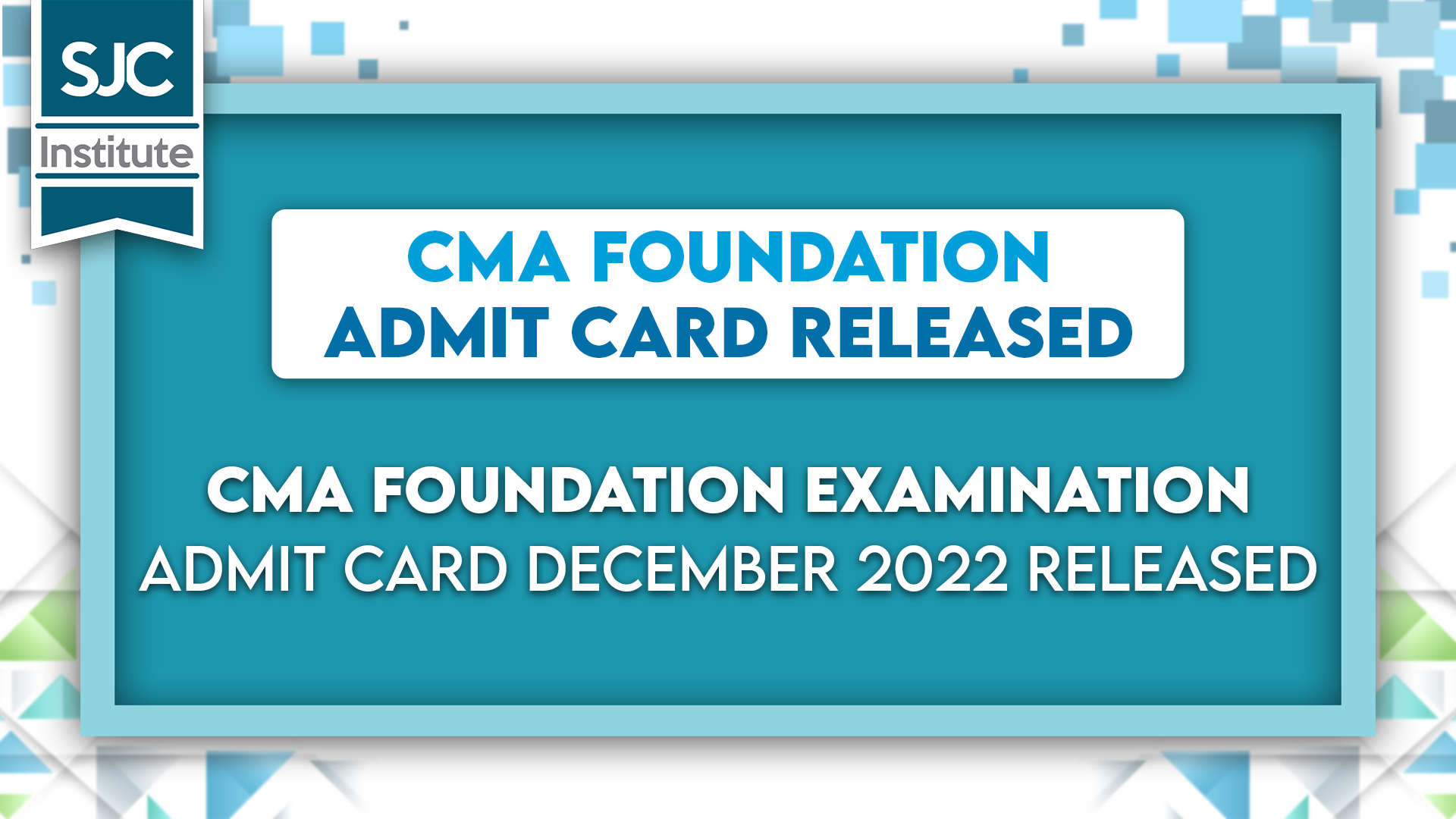 CMA Foundation examination Admit Card December 2022 ( released )